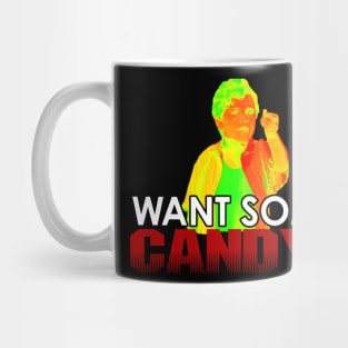 Want Some Candy? Mug